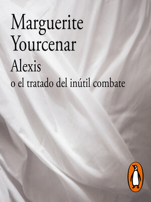 cover image of Alexis o el tratado del inútil combate